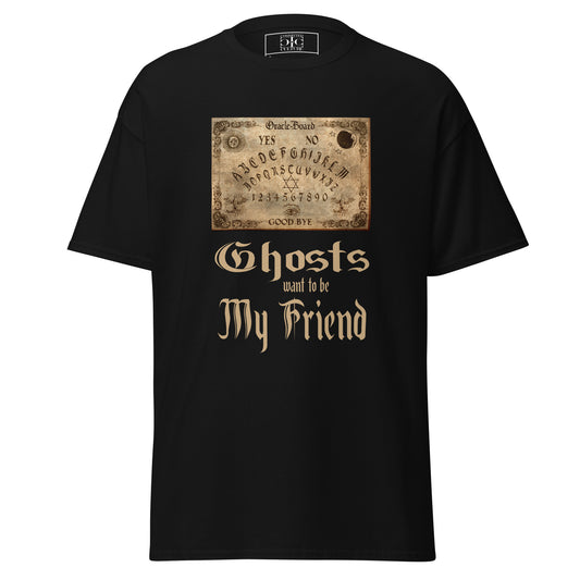 Ghost's want to be My Friend Tee