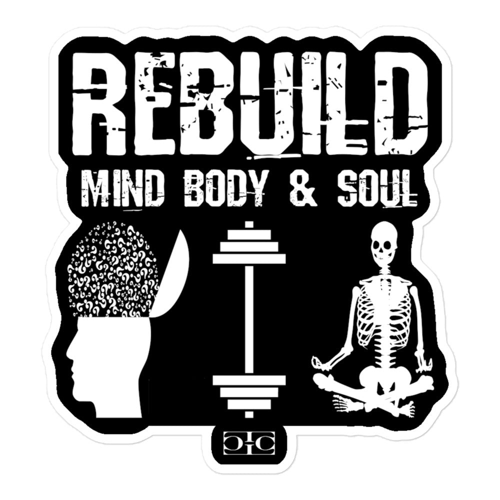 Rebuild Mind Body & Soul Sticker