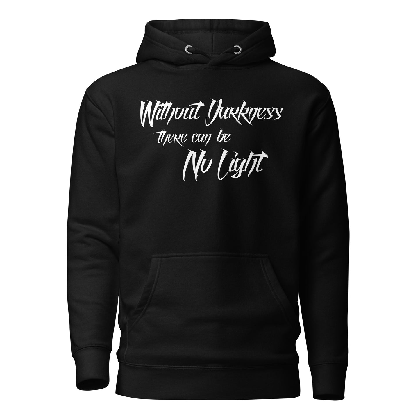 Without Darkness Hoodie